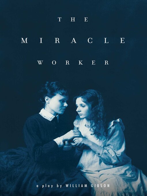 Title details for The Miracle Worker by William Gibson - Wait list